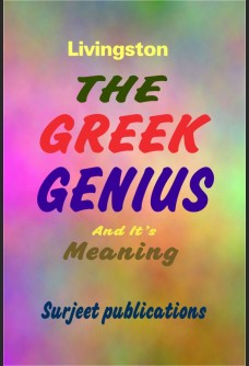THE GREEK GENUIS AND ITS MEANING TO US